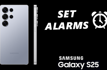 How To Create Alarm On Samsung Galaxy S25