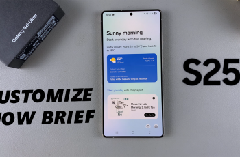 How To Customize Now Brief On Galaxy S25