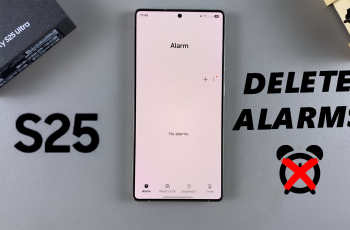 How To Delete Alarm On Samsung Galaxy S25