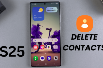 How To Delete Contacts On Samsung Galaxy S25/S25 Ultra