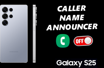 How To Disable Caller Name Announcer On Galaxy S25