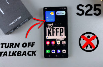 How To Disable TalkBack On Samsung Galaxy S25