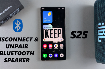 How To Disconnect & Unpair Bluetooth Speaker From Samsung Galaxy S25 / S25 Ultra