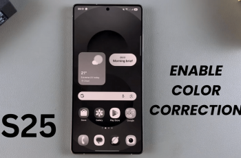 How To Enable Color Correction On Samsung Galaxy S25/S25 Ultra