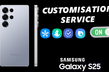 How To Enable Customization Service On Galaxy S25