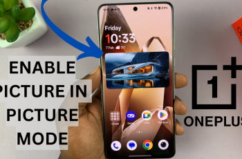 How To Enable The Picture in Picture Mode On OnePlus 13