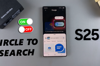 How To Enable / Disable Circle To Search On Galaxy S25