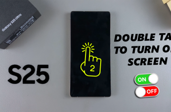 How To Enable / Disable Double Tap To Turn Off Screen On Galaxy S25