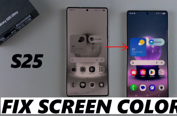 How To FIX Screen Color On Samsung Galaxy S25 / S25 Ultra