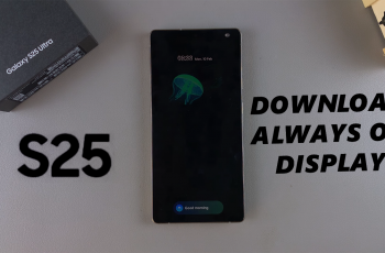 How To Install Always On Display On Galaxy S25