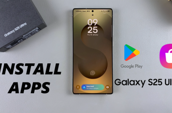 How To Install Apps On Samsung Galaxy S25 & S25 Ultra