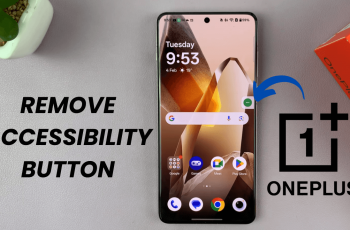 How To Remove Accessibility Button On Oneplus 13