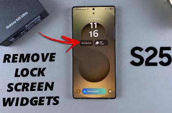 How To Remove Lock Screen Widgets On Galaxy S25