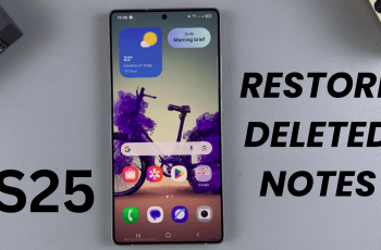 How To Restore Deleted Notes On Samsung Galaxy S25/S25 Ultra