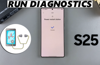 How To Run Diagnostics Test On Galaxy S25