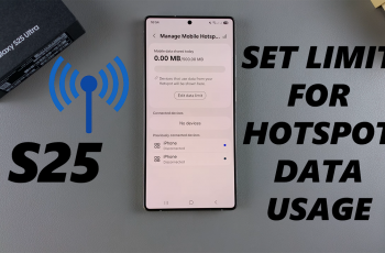 How To Set Limit For Hotspot Data Usage On Samsung Galaxy S25 / S25 Ultra