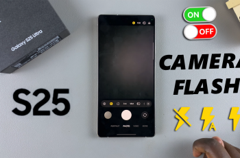 How To Turn Camera Flash ON / OFF On Galaxy S25