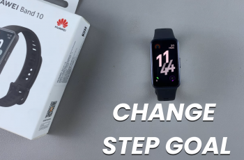 How To Change Step Goal On Huawei Band 10