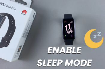 How To Enable Sleep Mode On Huawei Band 10