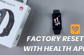 How To Factory Reset Huawei Band 10 With Huawei Health App