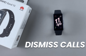 How To Use Huawei Band 10 To Dismiss Calls